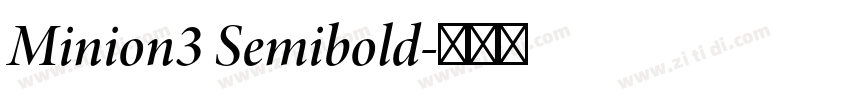 Minion3 Semibold字体转换 Minion3 Semibold字体转换